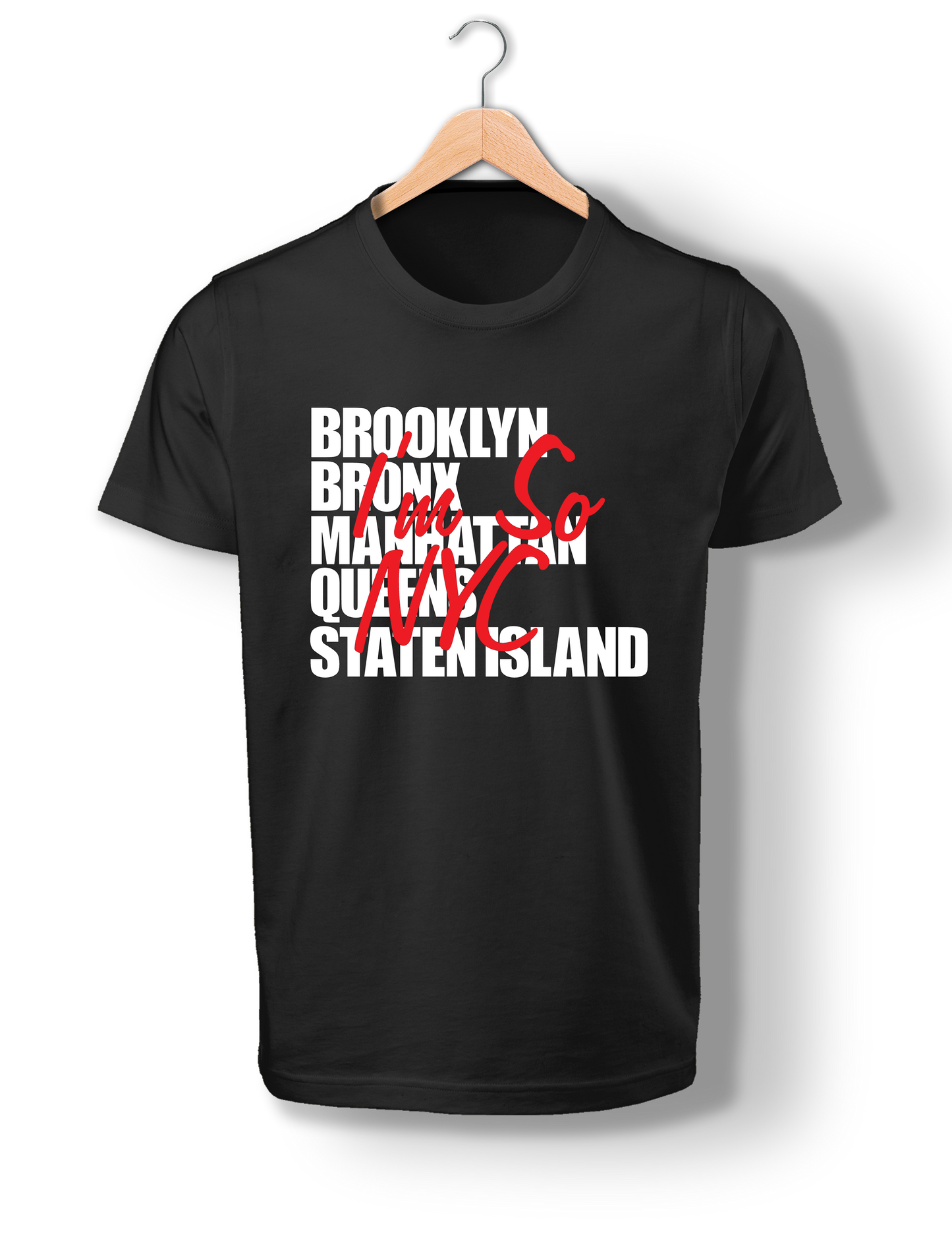 I'm So NYC - 5 Borough's T-shirt